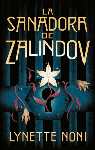Libro: La sanadora de Zalindov | Autor: Lynette Noni | Isbn: 9786287565487
