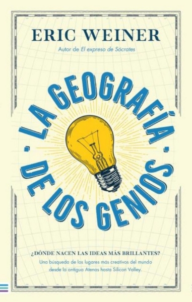 Libro: La geografía de los genios | Autor: Eric Weiner | Isbn: 9788492917082