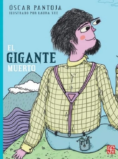 Libro: El gigante muerto | Autor: Oscar Pantoja | Isbn: 9789585197251