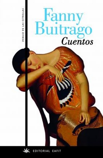 Libro: Fanny Buitrago. Cuentos | Autor: Fanny Buitrago | Isbn: 9789587204551