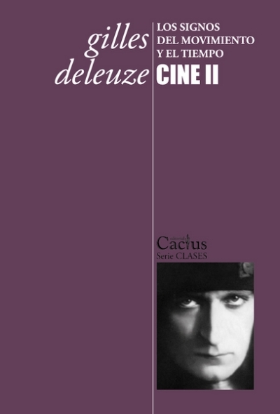 Libro: Cine II | Autor: Gilles Deleuze | Isbn: 9789872621933