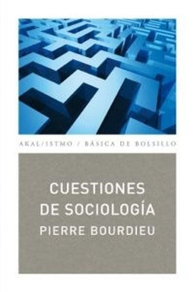 Libro: Cuestiones de Sociología | Autor: Pierre Bourdieu | Isbn: 9788446029878