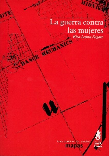 La guerra contra las mujeres - Rita Laura Segato - 9789873687266