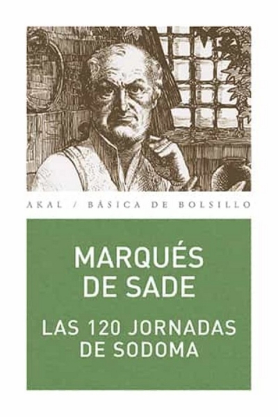 Libro: Las 120 jornadas de sodoma | Autor: Marqués de Sade | Isbn: 9788446021537