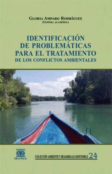 Libro: Identificación de problemáticas para el tratamiento de los conflictos ambientales | Autor: Gloria Amparo Rodriguez | Isbn: 9789587914443