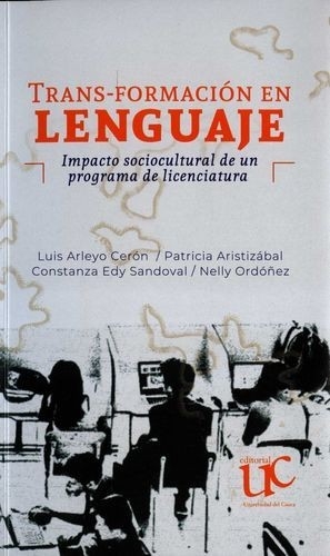 Libro: Trans-formación en lenguaje | Autor: Luis Arleyo Cerón | Isbn: 9789587925591