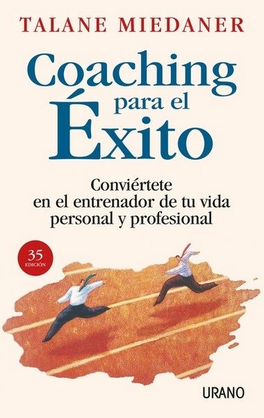 Libro: Coaching para el éxito | Autor: Talane Miedaner | Isbn: 9788479534905