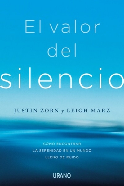 Libro: El valor del silencio | Autor: Justin Zorn | Isbn: 9786287565838