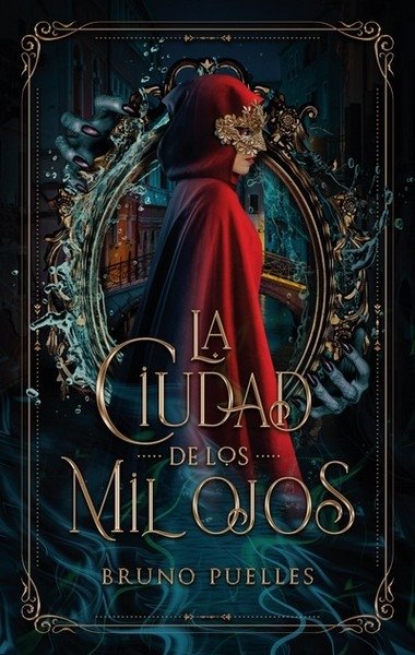 Libro: La ciudad de los mil ojos | Autor: Bruno Puelles | Isbn: 9788417854850