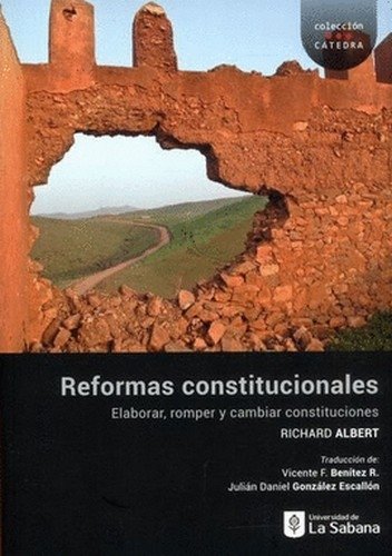 Libro: Reformas constitucionales | Autor: Richard Albert | Isbn: 9789581206339