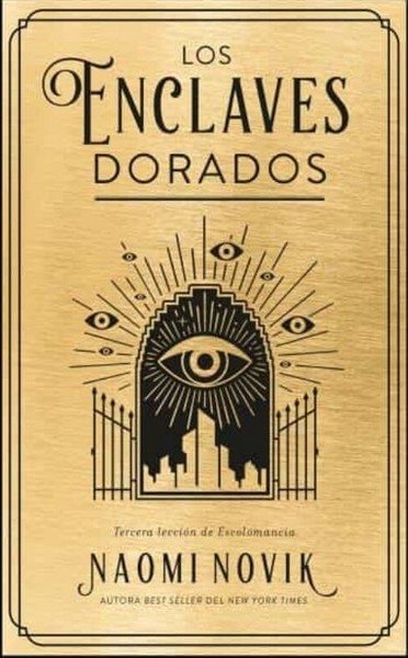 Libro: Los enclaves dorados | Autor: Naomi Novik | Isbn: 9786289564518