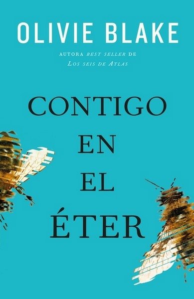 Libro: Contigo en el éter | Autor: Olivie Blake | Isbn: 9786289564532