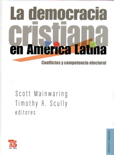 Libro: La democracia cristiana en América Latina | Autor: Varios Autores | Isbn: 9786071601711
