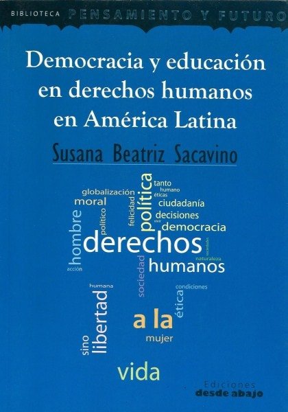 Libro: Democracia y educación en derechos humanos en américa latina - Autor: Susana Beatriz Sacavino - Isbn: 9789588454443