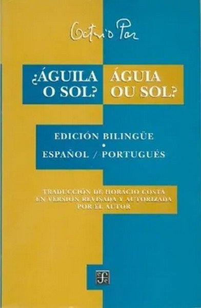 Libro: ¿Águila o sol? / Águia ou sol? | Autor: Octavio Paz | Isbn: 9681664264