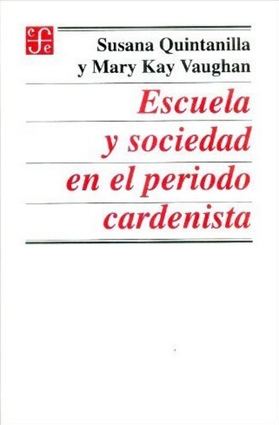 Libro: Escuela y sociedad en el periodo cardenista | Autor: Varios Autores | Isbn: 9681650794