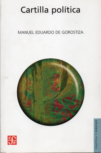 Libro: Cartilla política | Autor: Manuel Eduardo de Gorostiza | Isbn: 968167796X
