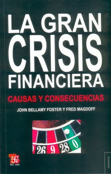 Libro: La gran crisis financiera. Causa y consecuencias | Autor: Varios Autores | Isbn: 9788437506395