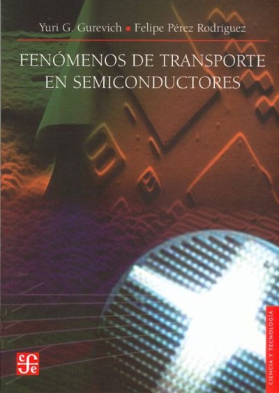 Libro: Fenómenos de transporte en semiconductores | Autor: Yuri Gurevich | Isbn: 9789681680640