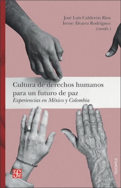 Libro: Cultura de derechos humanos para un futuro de paz | Autor: Varios Autores | Isbn: 9789585197350
