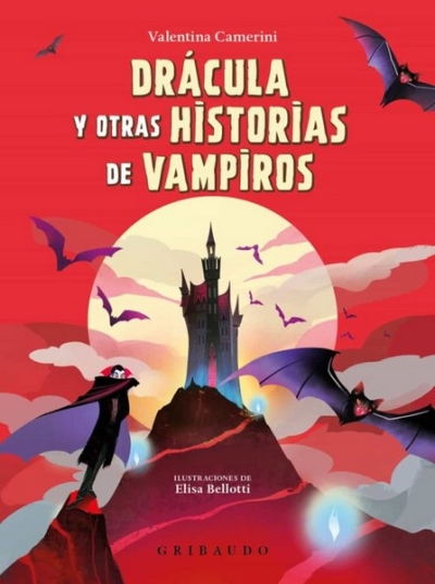 Libro: Drácula y otras historias de vampiros | Autor: Valentina Camerini | Isbn: 9788417127411