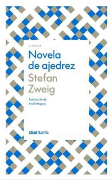 Libro: Novela de ajedrez | Autor: Stefan Zweig | Isbn: 9786075576053