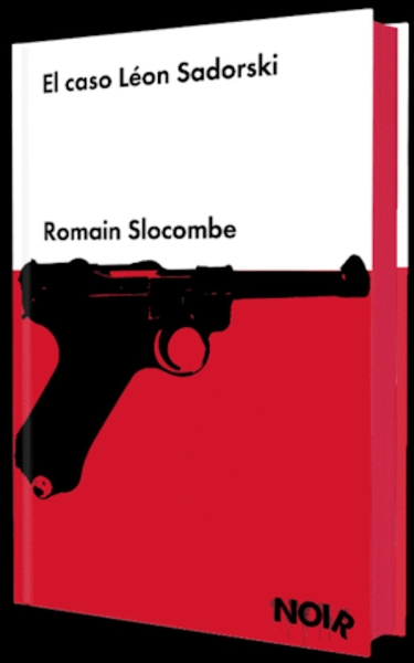 Libro: El caso León Sadorski | Autor: Romain Slocombe | Isbn: 9788418546631