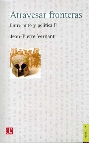 Libro: Atravesar fronteras | Autor: Jean-pierre Vernant | Isbn: 9789505577651