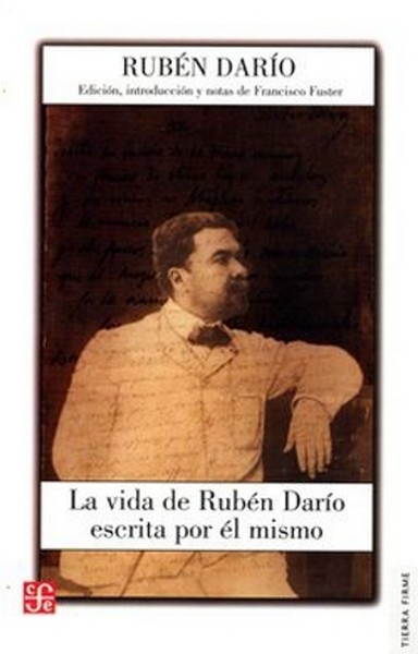 Libro: La vida de Rubén Darío escrita por él mismo | Autor: Rubén Darío