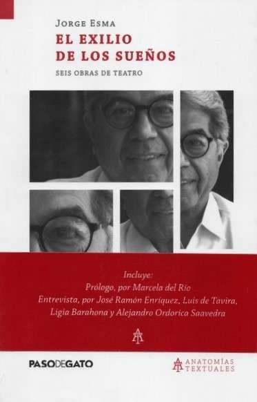 Libro: El exilio de los sueños. Seis obras de teatro | Autor: Jorge Esma | Isbn: 9786078584024