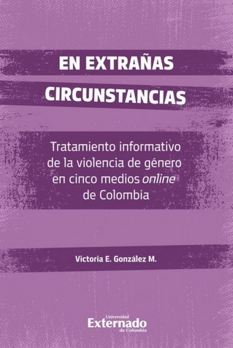 Libro: En extrañas circunstancias | Autor: Victoria E. González M. | Isbn: 9789587909517