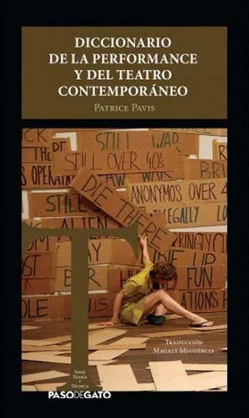 Libro: Diccionario de la performance y del teatro contemporáneo | Autor: Patrice Pavis | Isbn: 9786078439386