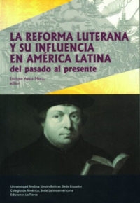  La reforma luterana y su influencia en América Latina del pasado...