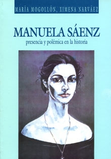  Manuela Sáenz presencia y polémica en la historia
