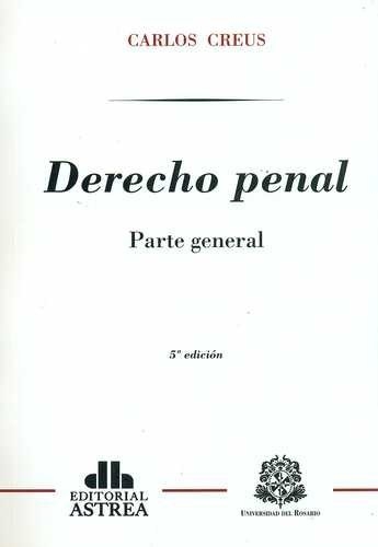 Libro: Derecho Penal | Autor: Carlos Creus | Isbn: 9789505082479