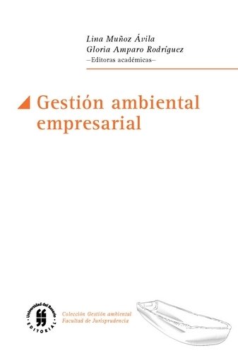 Libro: Gestión ambiental empresarial | Autor: Lina Muñoz Ávila | Isbn: 9789587847154