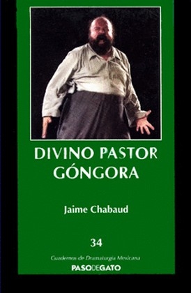 Libro: Divino pastor Góngora | Autor: Jaime Chabaud | Isbn: 9786078092680