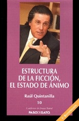 Libro: Estructura de la ficción, el estado de ánimo | Autor: Raúl Quintanilla | Isbn: 9789689355250