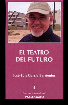 Libro: El teatro del futuro | Autor: José-luis García Barrientos | Isbn: 9789709543308