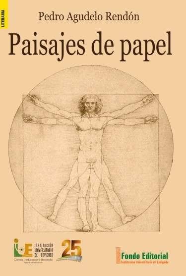 Libro: Paisajes de papel | Autor: Pedro Agudelo Rendón | Isbn: 9789585330306