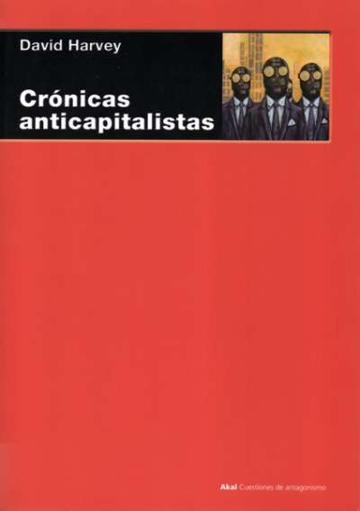 Libro: Crónicas anticapitalistas | Autor: David Harvey | Isbn: 9788446053804