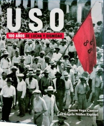 Libro: Uso. 100 años de lucha y dignidad | Autor: Renán Vega Cantor | Isbn: 9789585381155