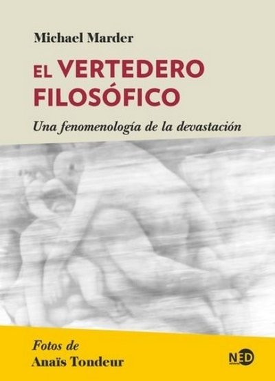 Libro: El vertedero filosófico. Una fenomenología de la devastación | Autor: Michael Marder