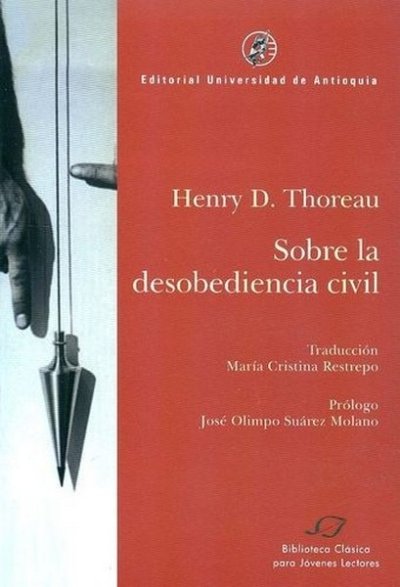 Libro: Sobre la desobediencia civil | Autor: Henry David Thoreau | Isbn: 9789587144727