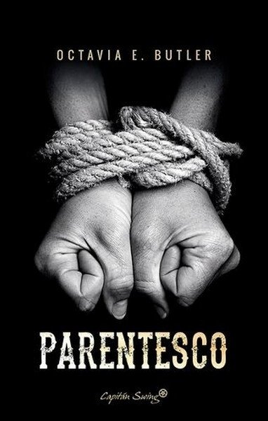 Libro: Parentesco | Autor: Octavia E. Butler | Isbn: 9788494740862