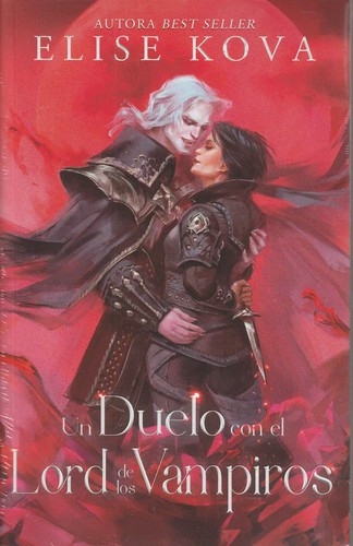 Libro: Un duelo con el Lord de los Vampiros | Autor: Elise Kova | Isbn: 9786289664556