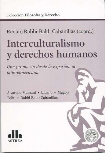 Libro: Interculturalismo y derechos humanos | Autor: Renato Rabbi-baldi Cabanillas | Isbn: 9789877064629