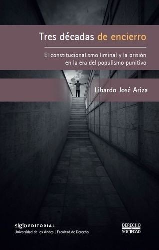 Libro: Tres décadas de encierro. | Autor: Libardo José Ariza | Isbn: 9789586657761