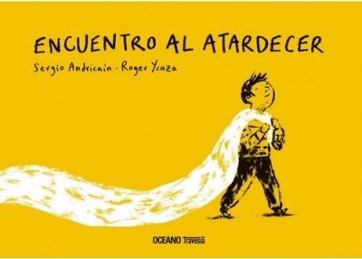 Libro: Encuentro al atardecer | Autor: Sergio Andricaín | Isbn: 9786075577487