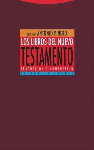 Libro: Los libros del Nuevo Testamento | Autor: Antonio Piñero | Isbn: 9788413640242